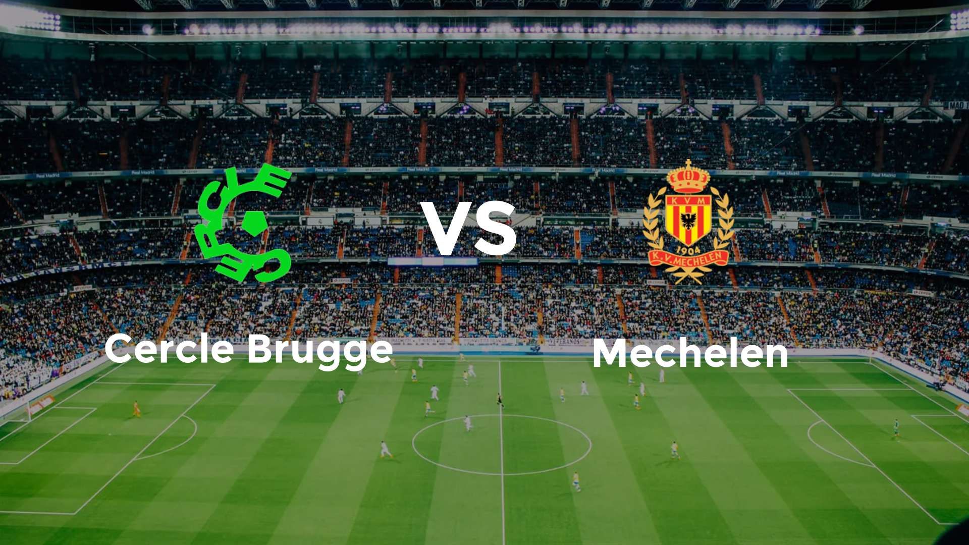 Cercle Brugge vs Mechelen