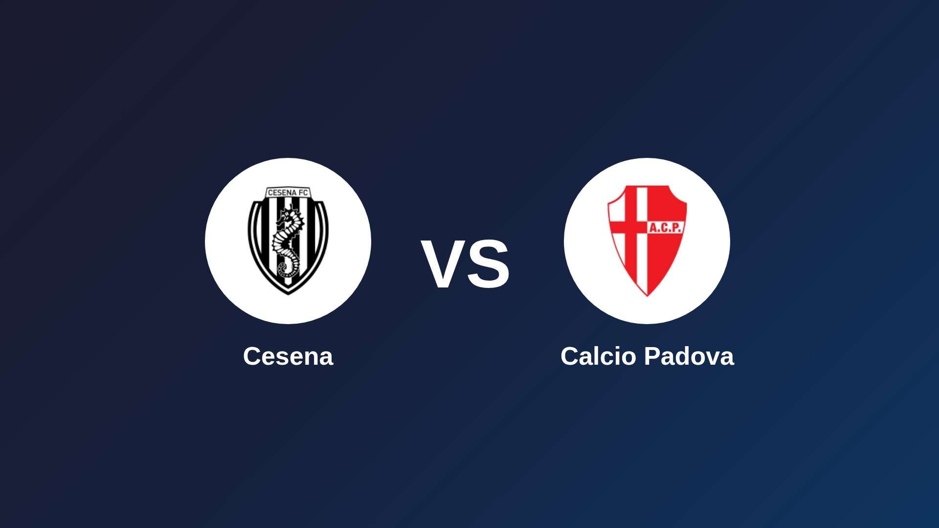 Cesena vs Calcio Padova