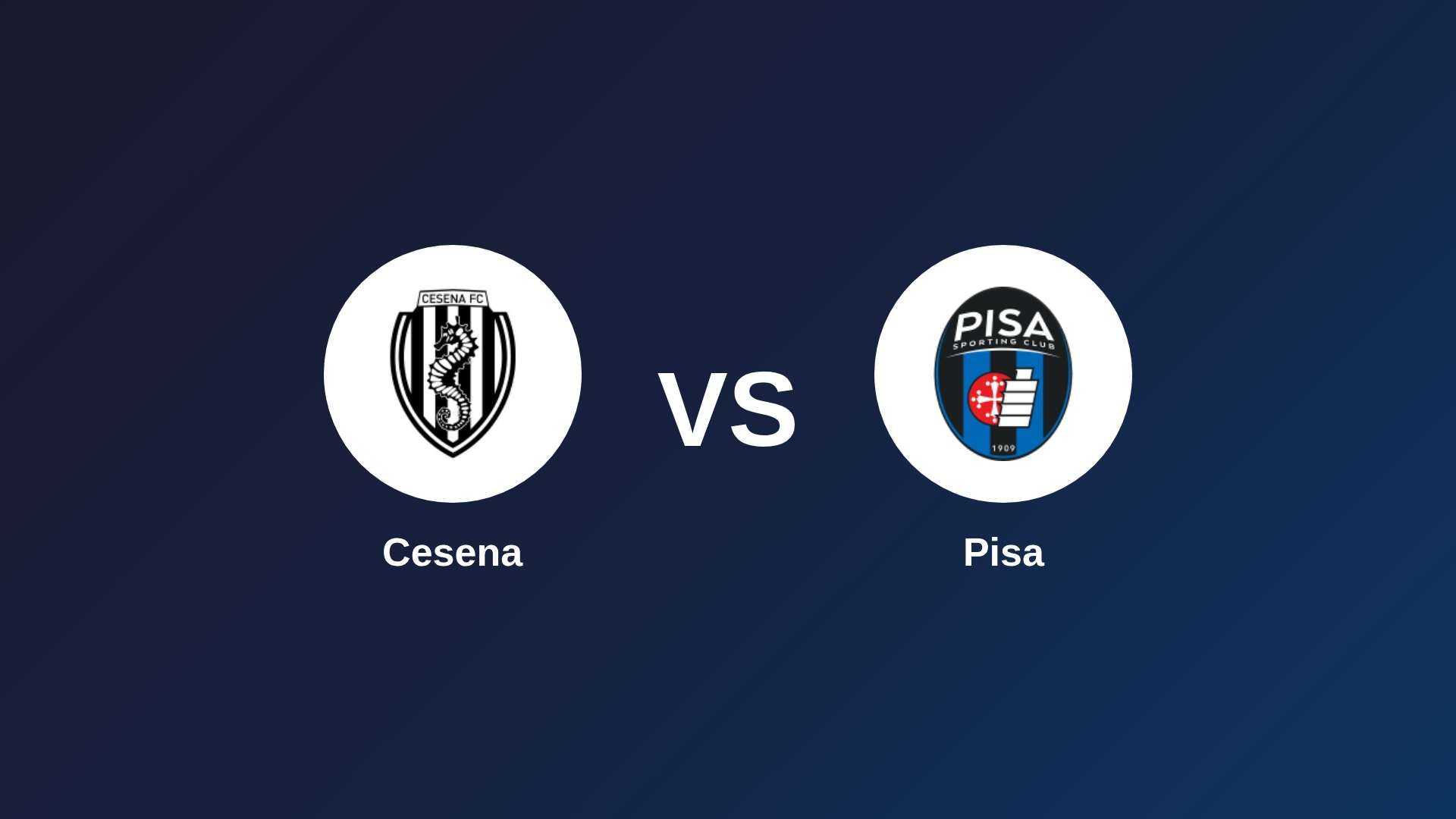 Cesena vs Pisa