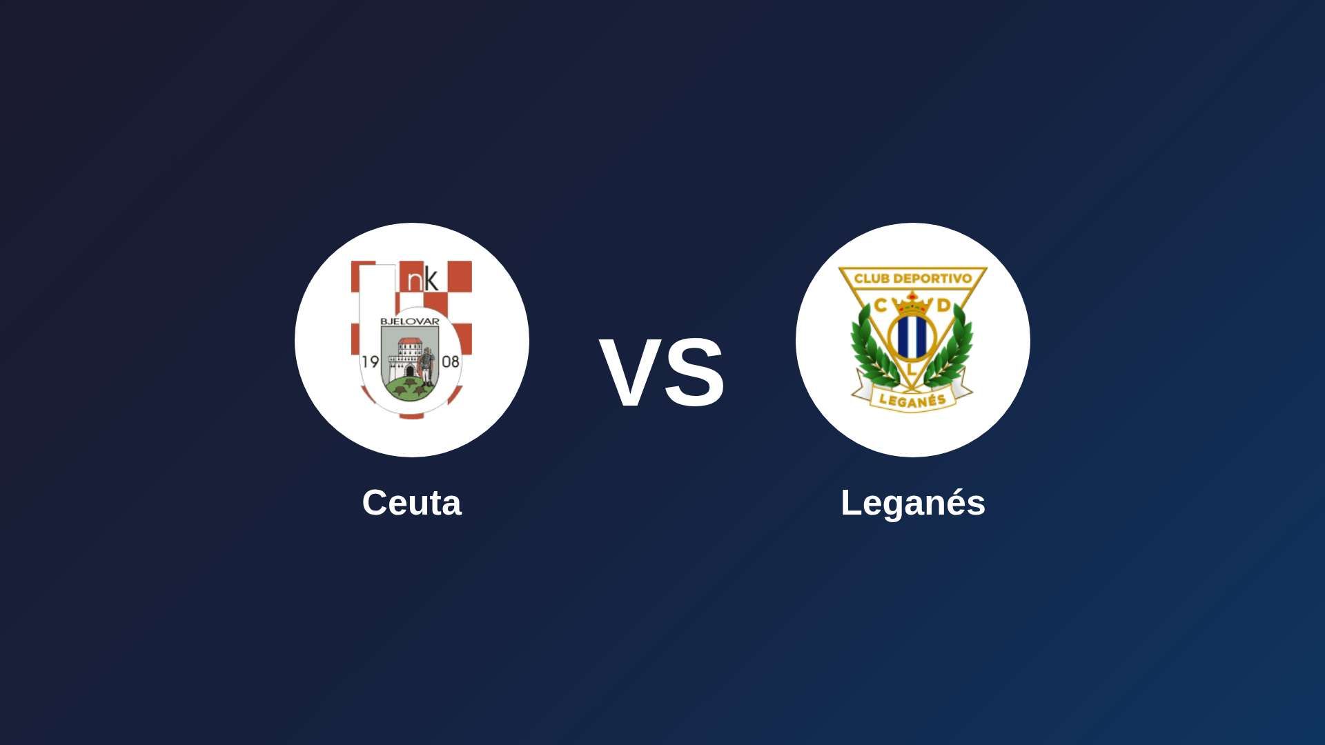 Ceuta vs Leganés