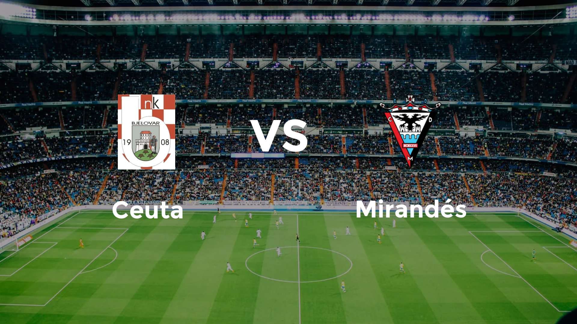 Ceuta vs Mirandés
