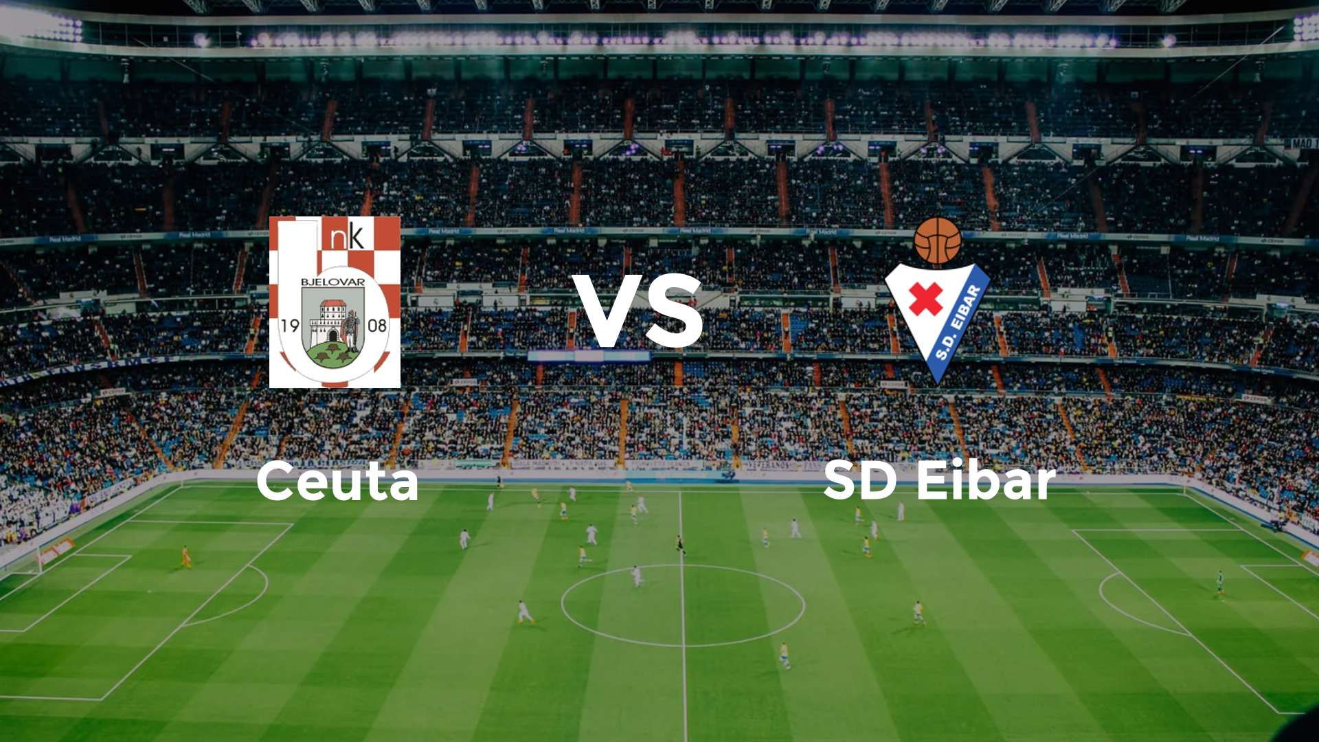 Ceuta vs SD Eibar
