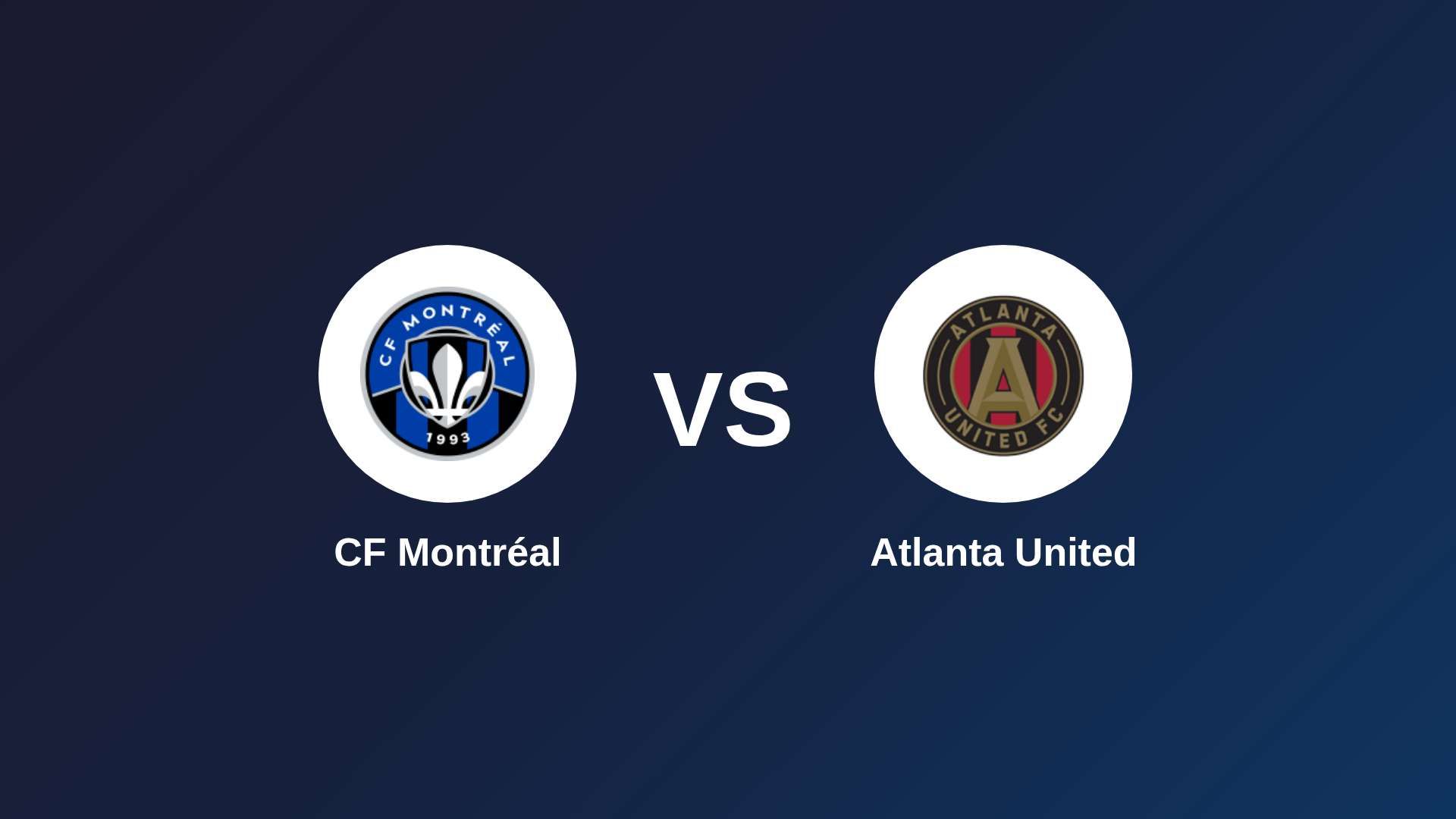 CF Montréal vs Atlanta United
