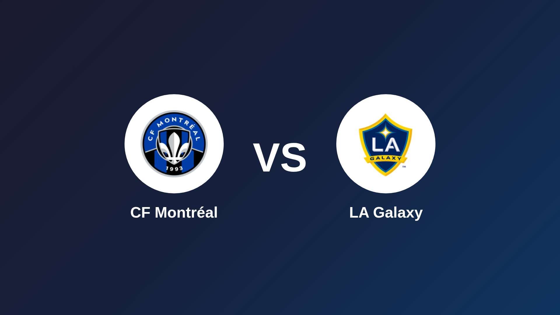 CF Montréal vs LA Galaxy