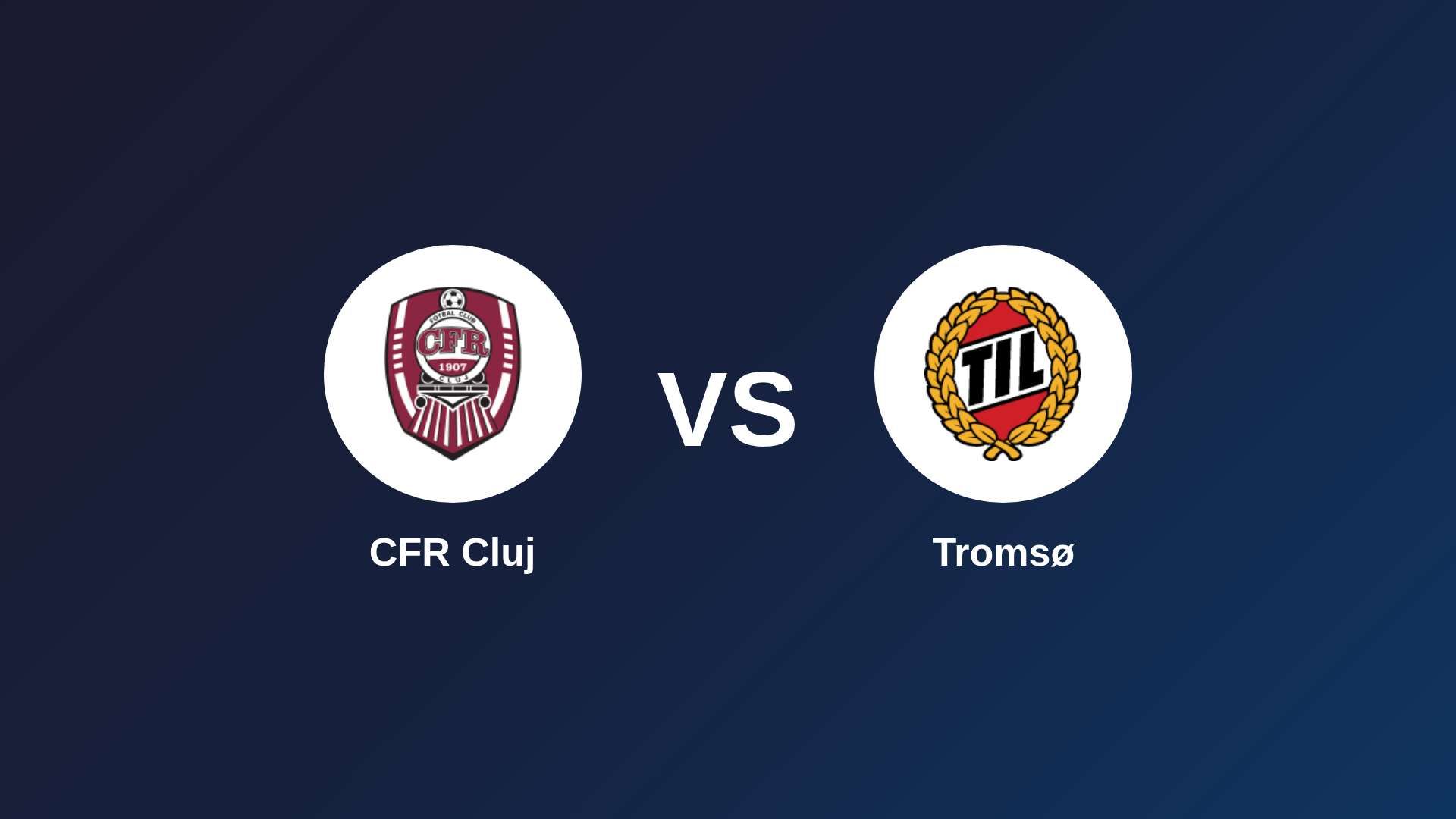 CFR Cluj vs Tromsø