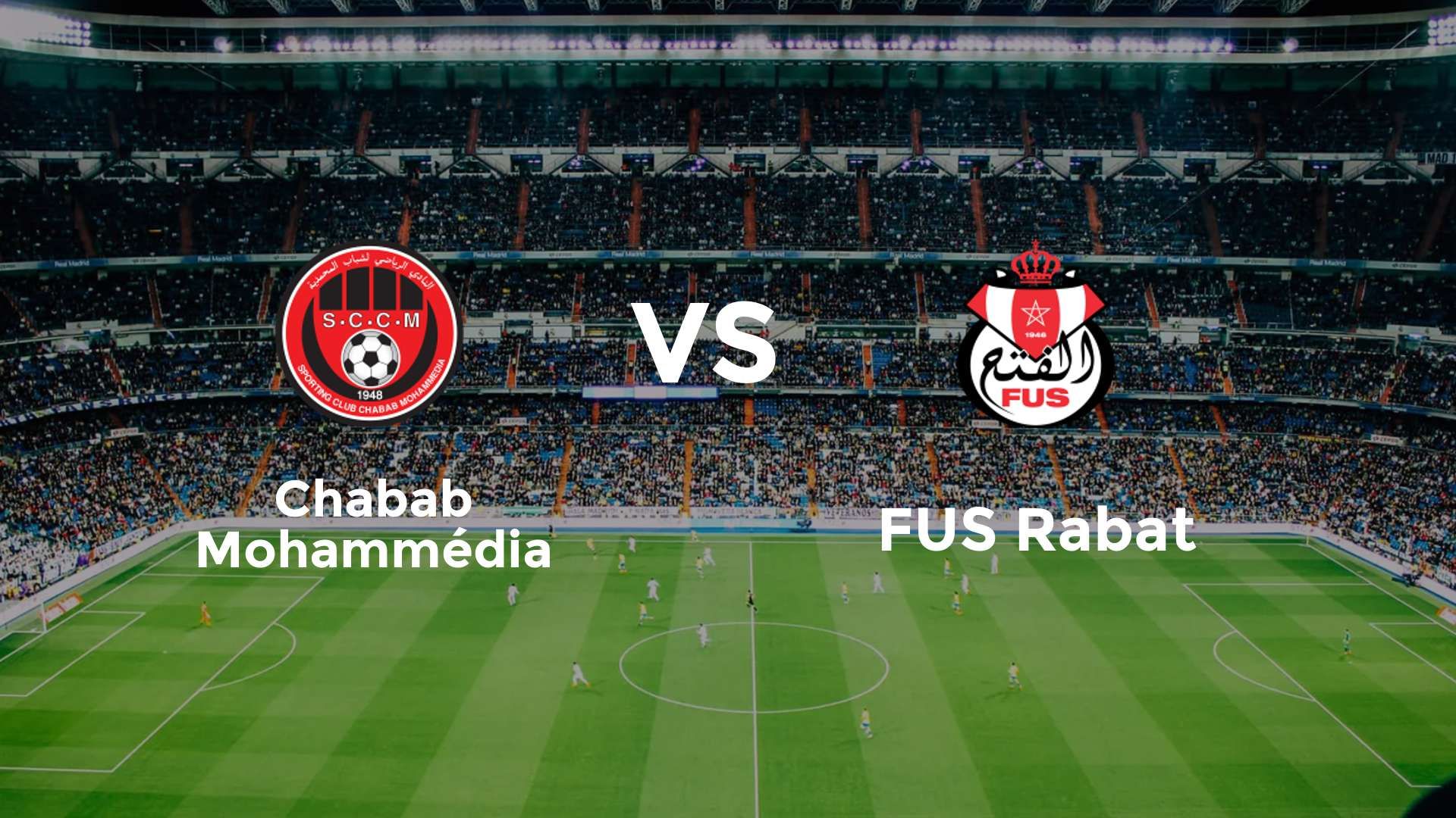 Chabab Mohammédia vs FUS Rabat
