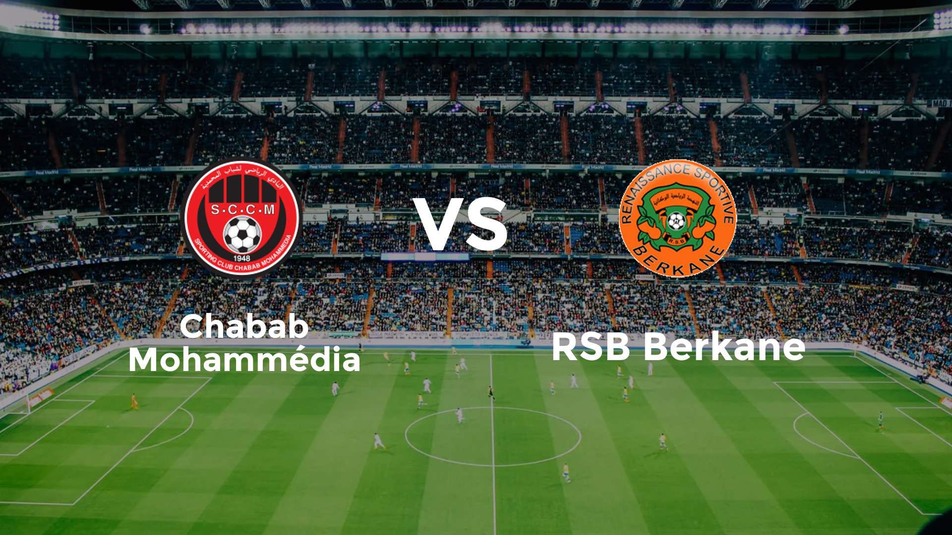 Chabab Mohammédia vs RSB Berkane