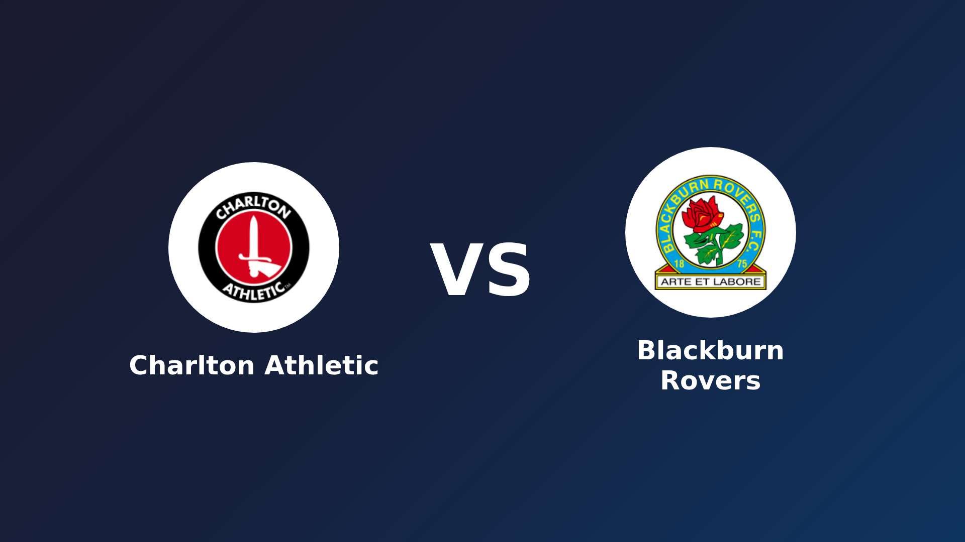 Charlton Athletic vs Blackburn Rovers