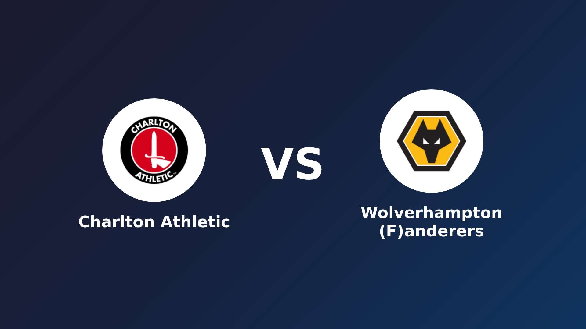 Charlton Athletic vs (F)olverhampton (F)anderers