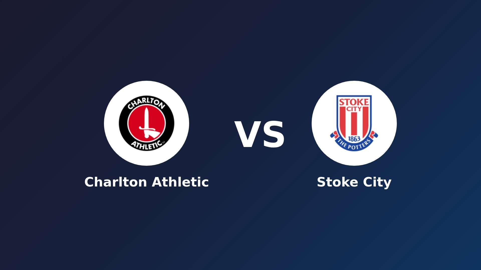 Charlton Athletic vs Stoke City