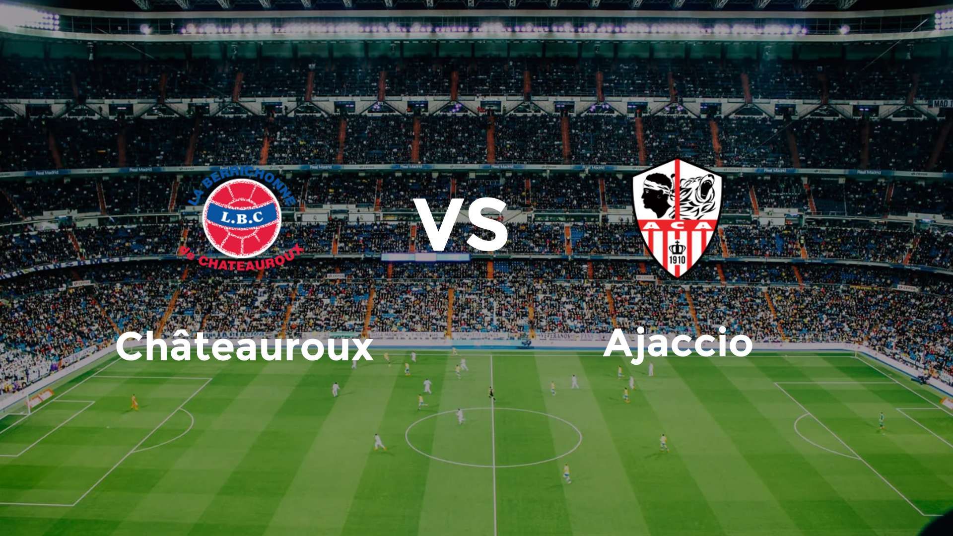 Châteauroux vs Ajaccio