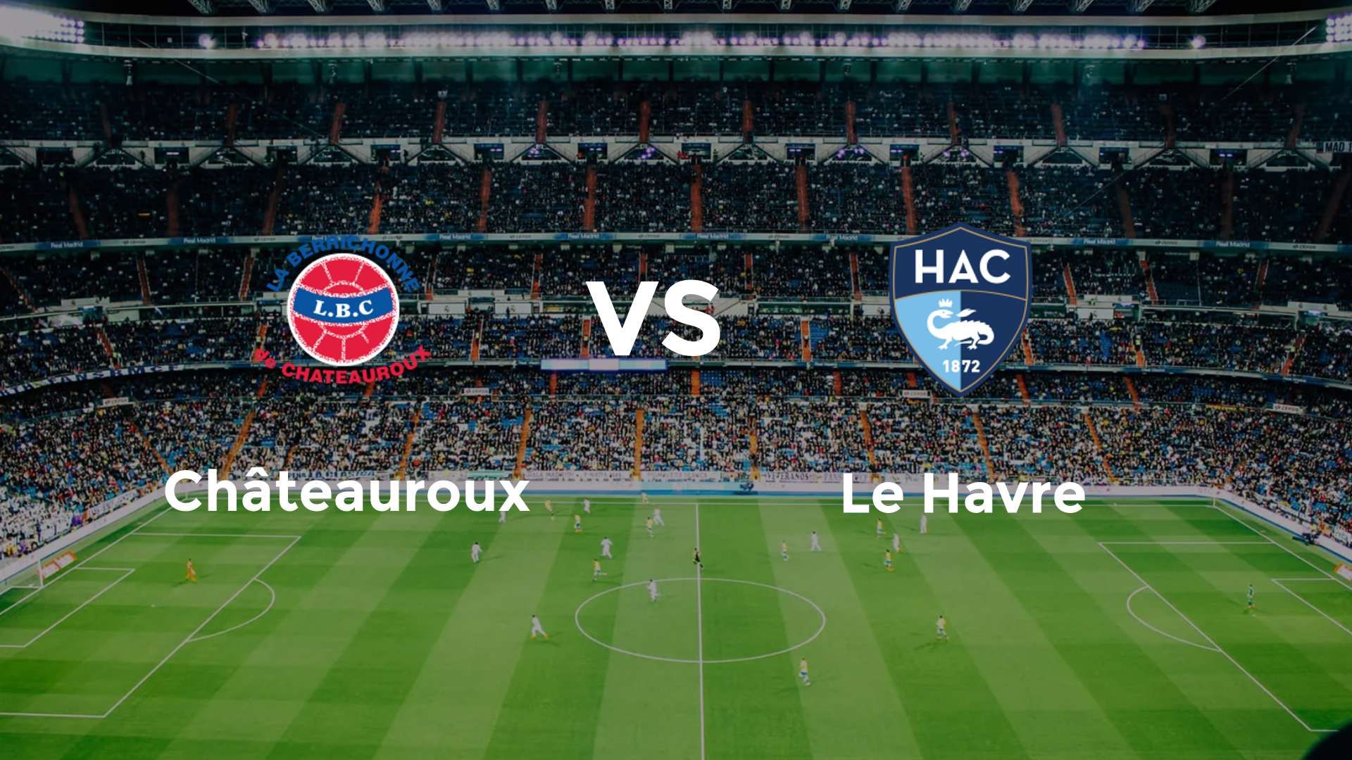 Châteauroux vs Le Havre