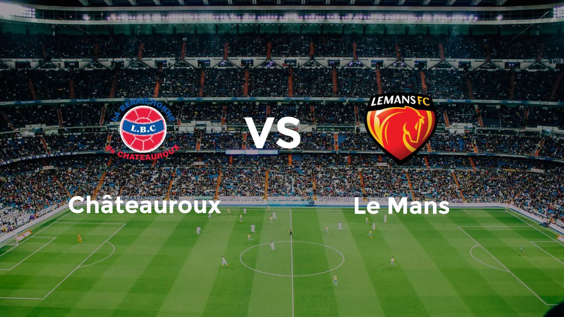 Châteauroux vs Le Mans