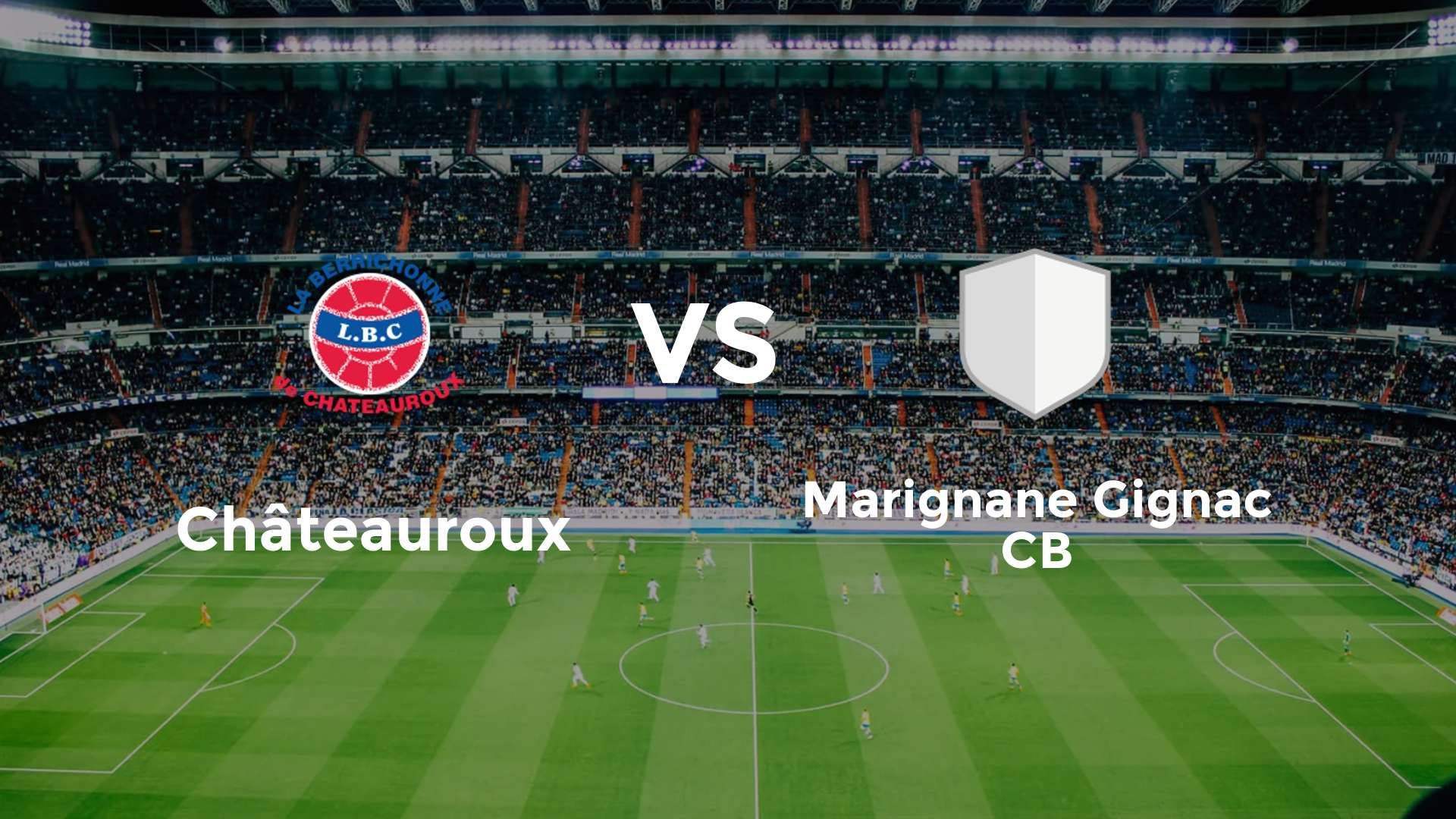 Châteauroux vs Marignane Gignac CB