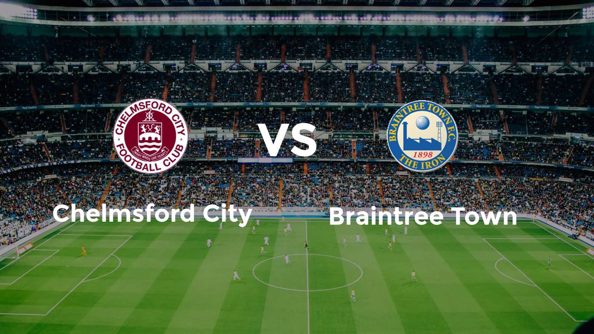 Chelmsford City vs Braintree Town