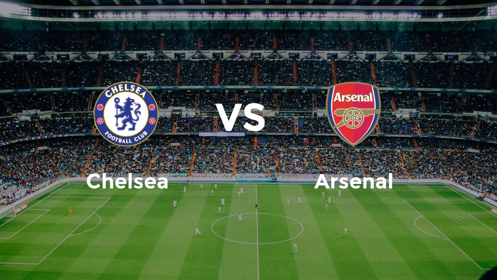 Chelsea vs Arsenal