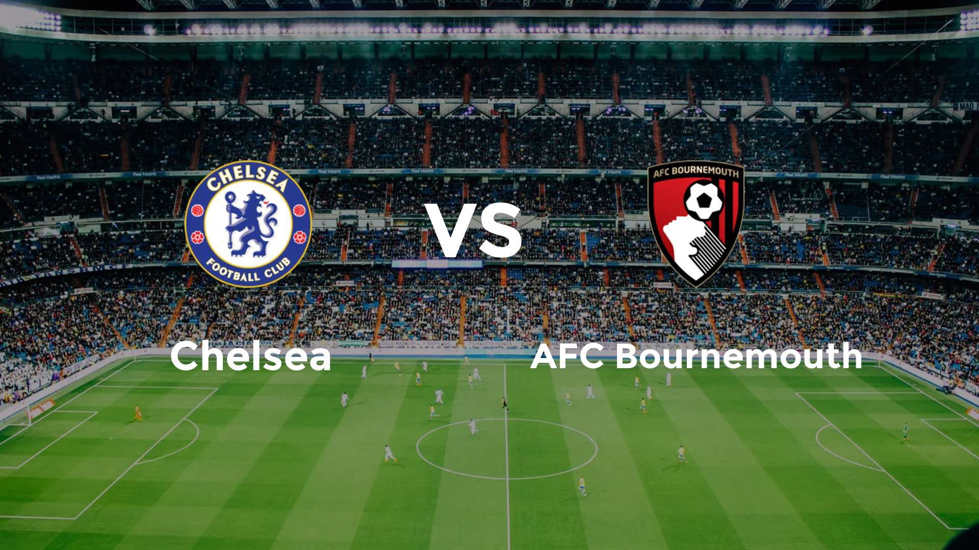 Chelsea vs AFC Bournemouth