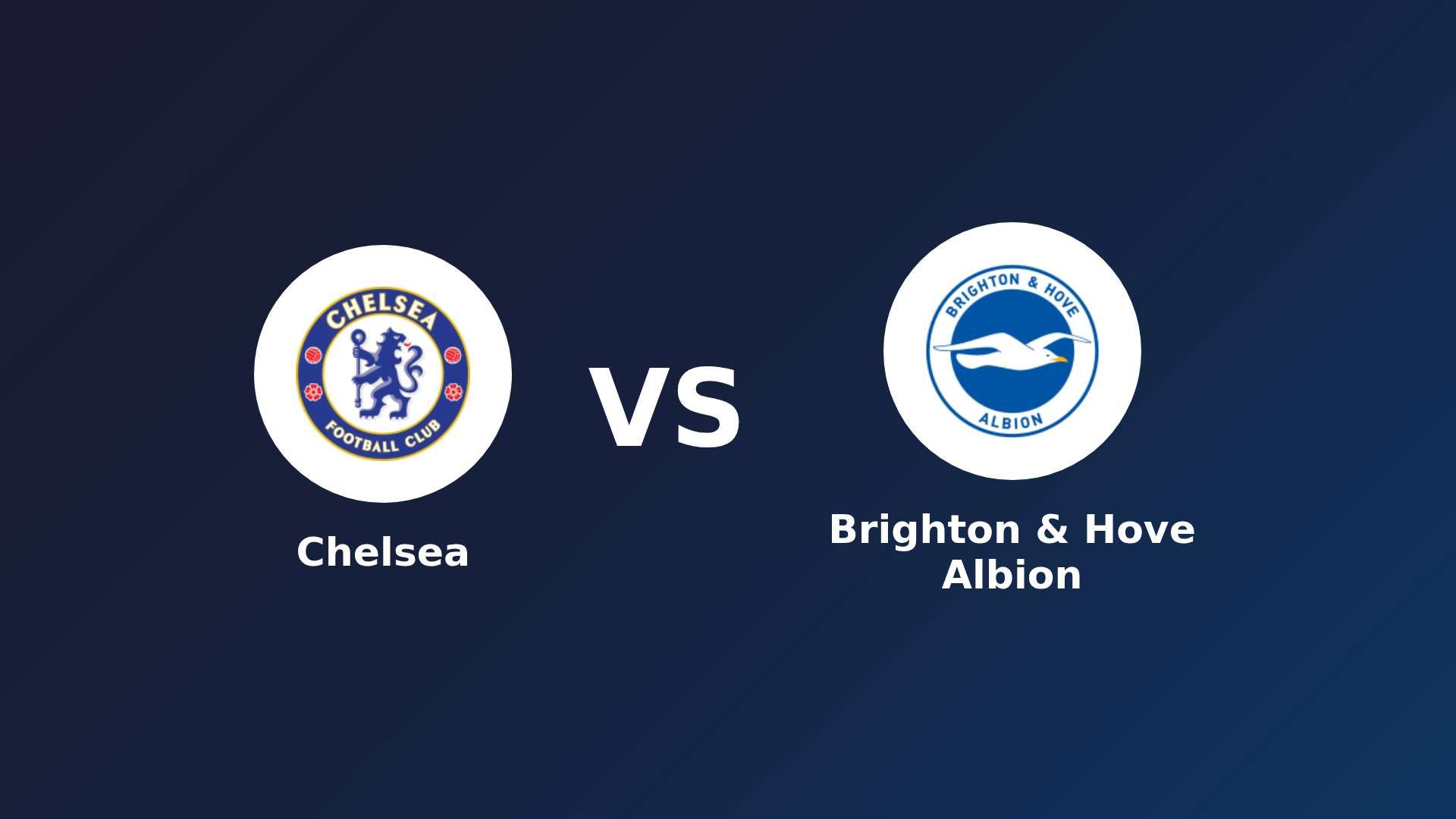 Chelsea vs Brighton & Hove Albion