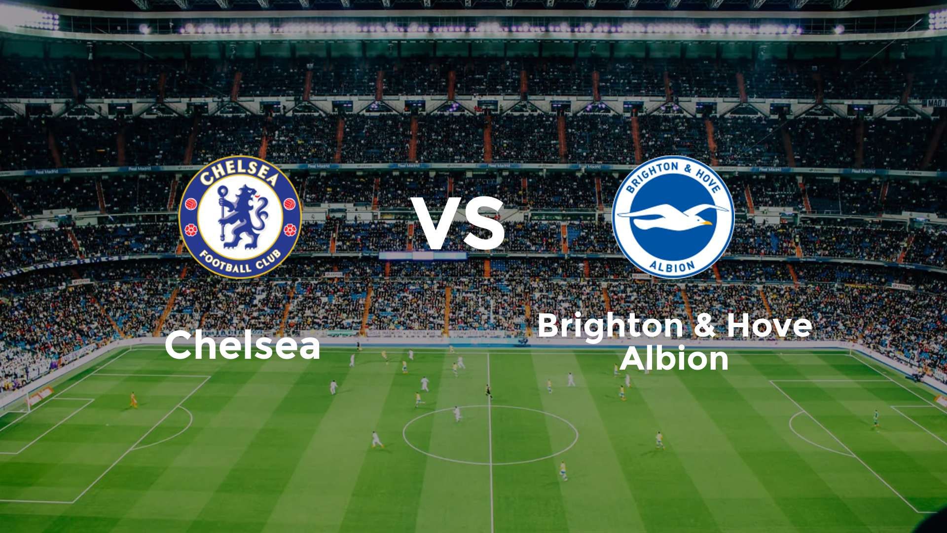 Chelsea vs Brighton & Hove Albion