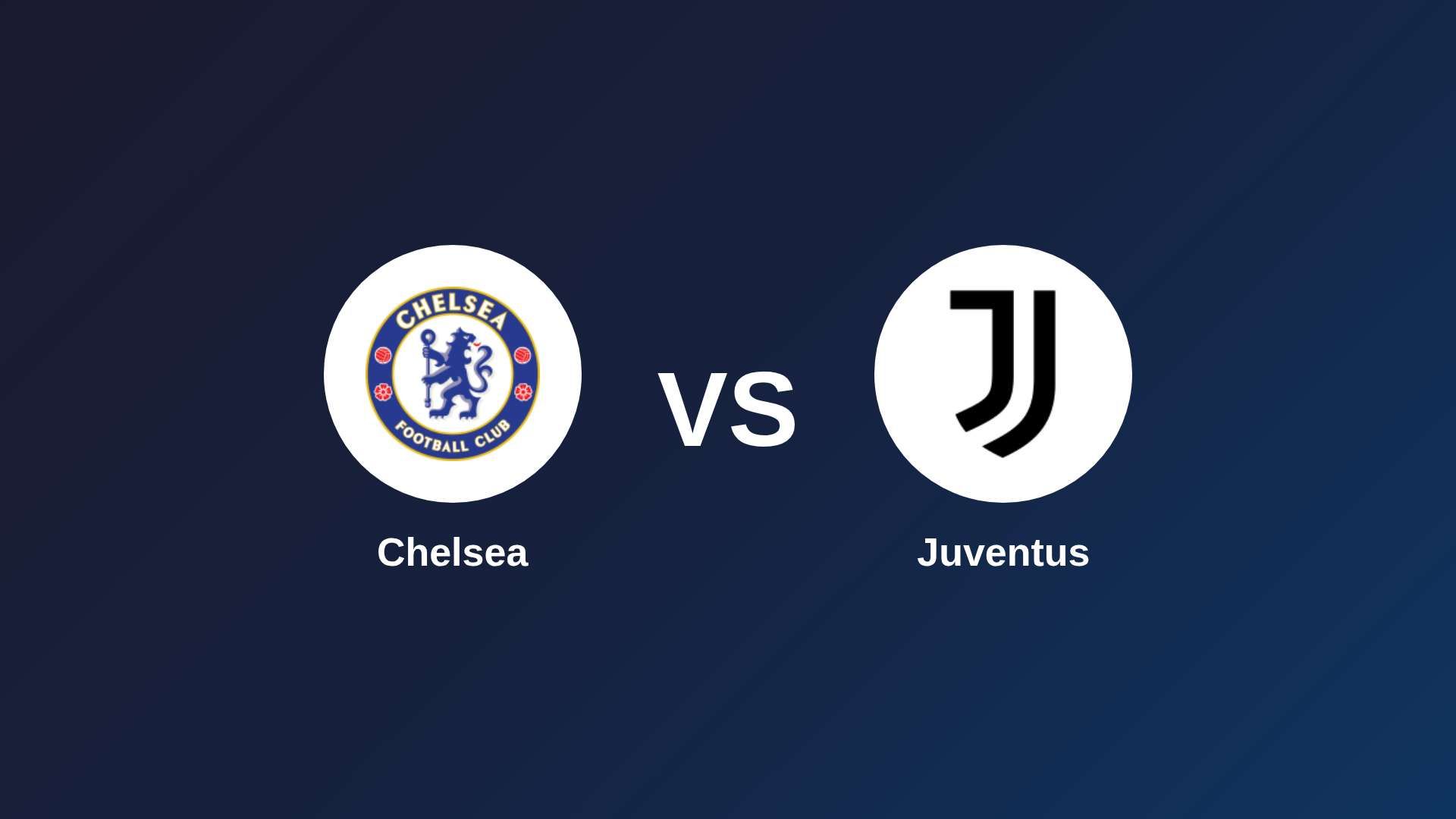 Chelsea vs Juventus