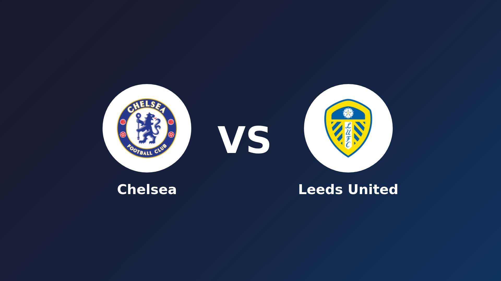 Chelsea vs Leeds United