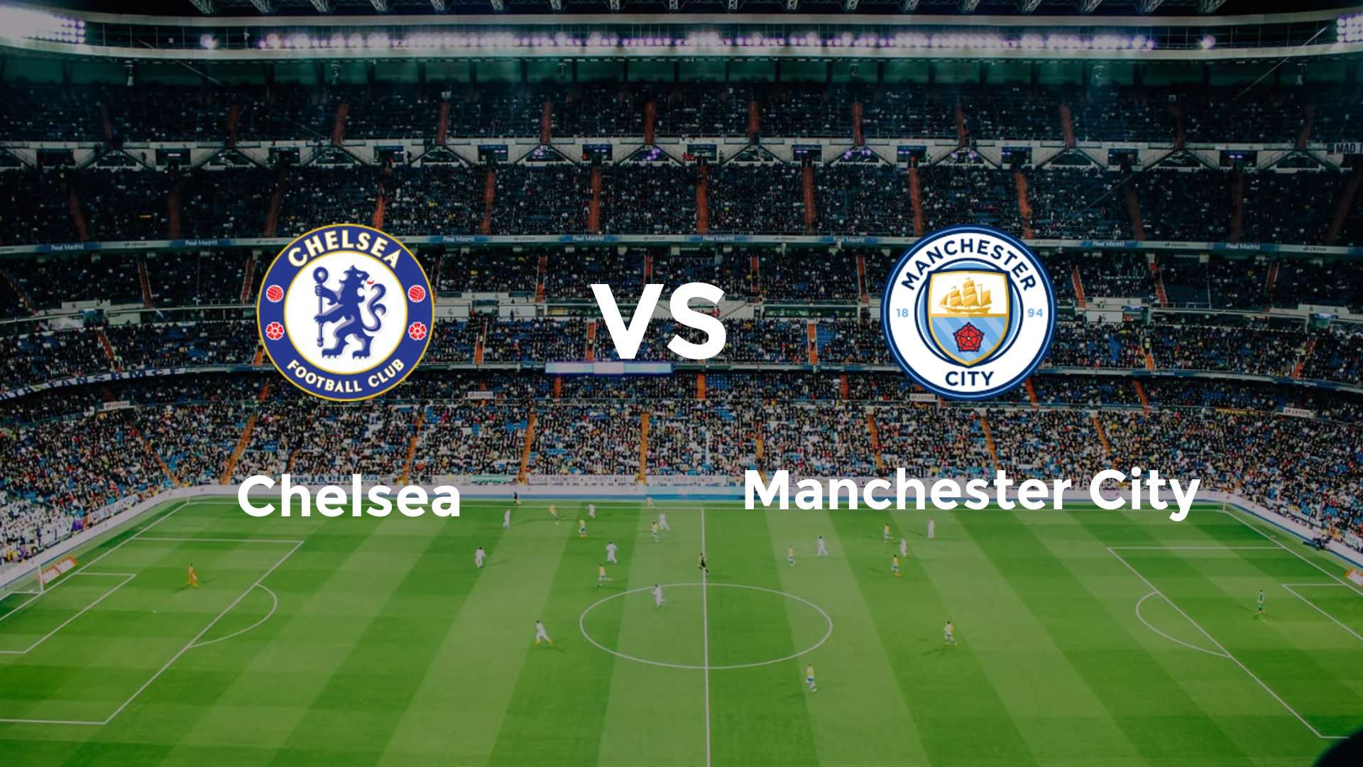 Chelsea vs Manchester City