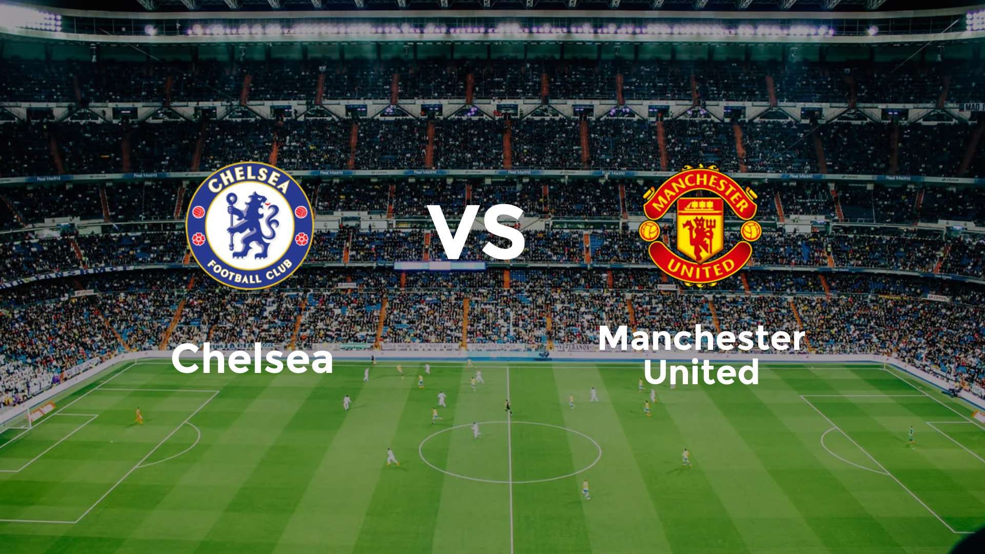 Chelsea vs Manchester United