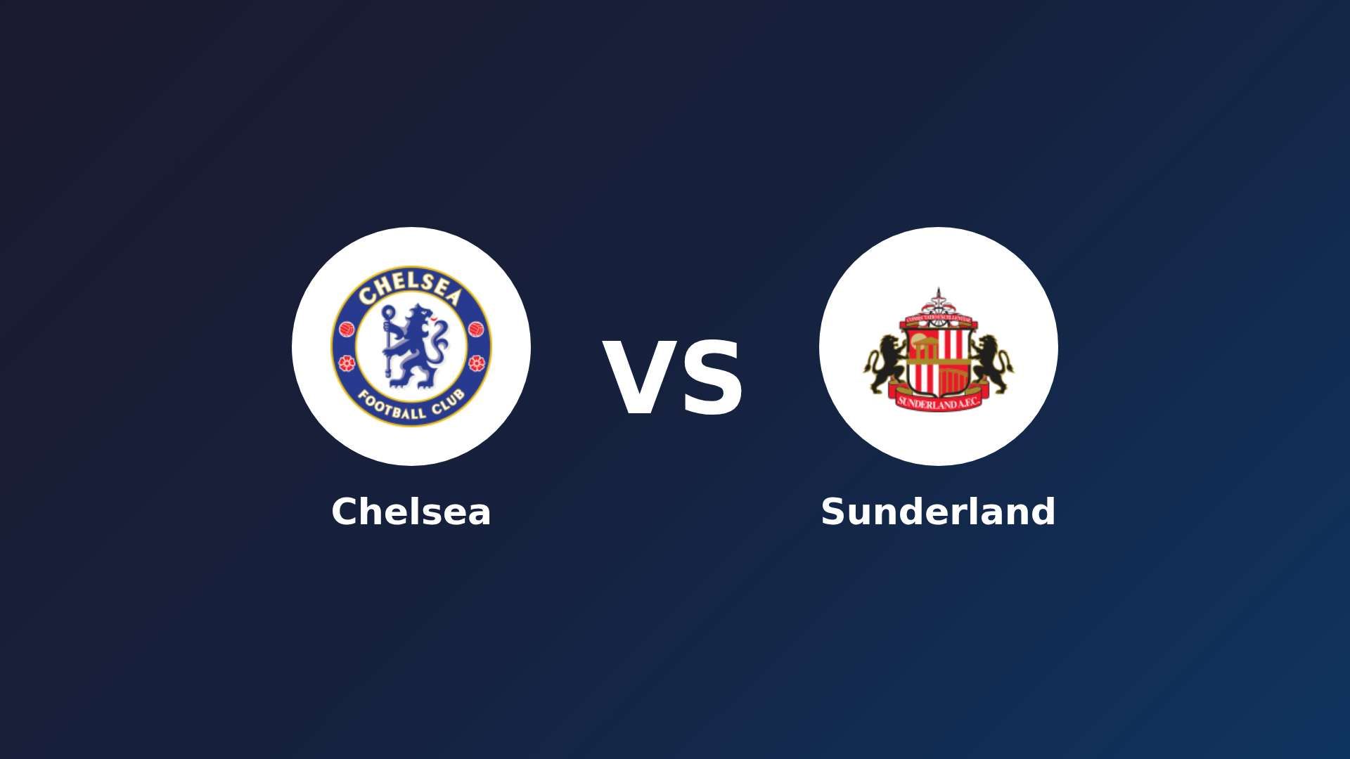 Chelsea vs Sunderland