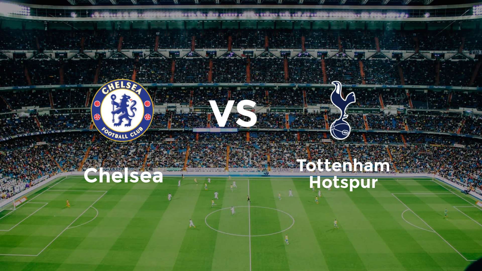 Chelsea vs Tottenham Hotspur
