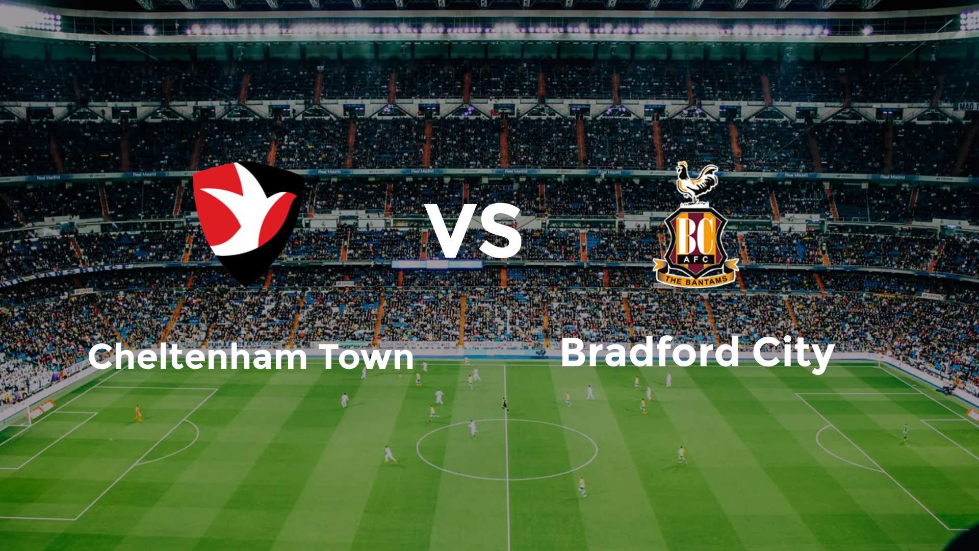 Cheltenham Town vs Bradford City