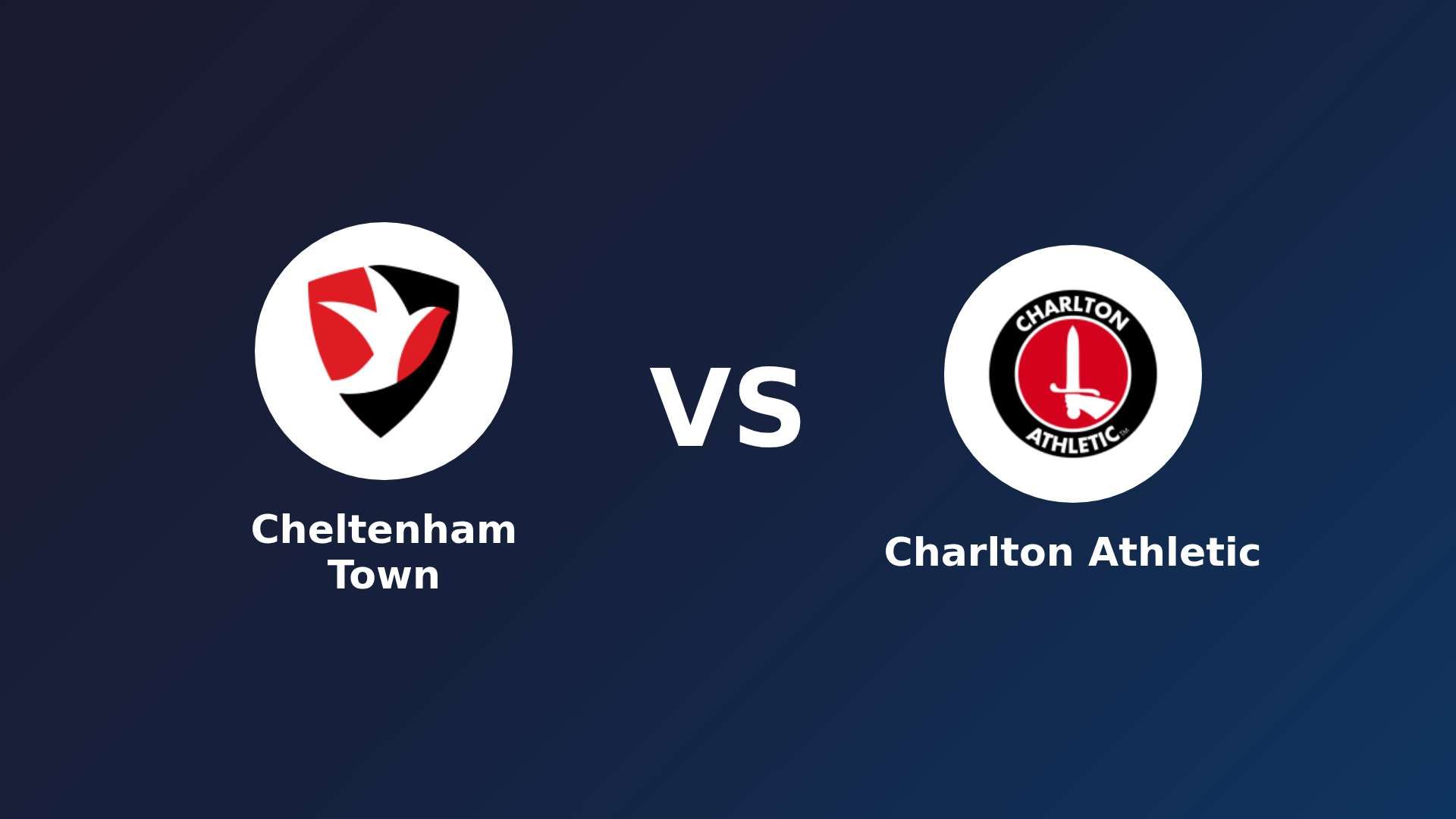 Cheltenham Town vs Charlton Athletic