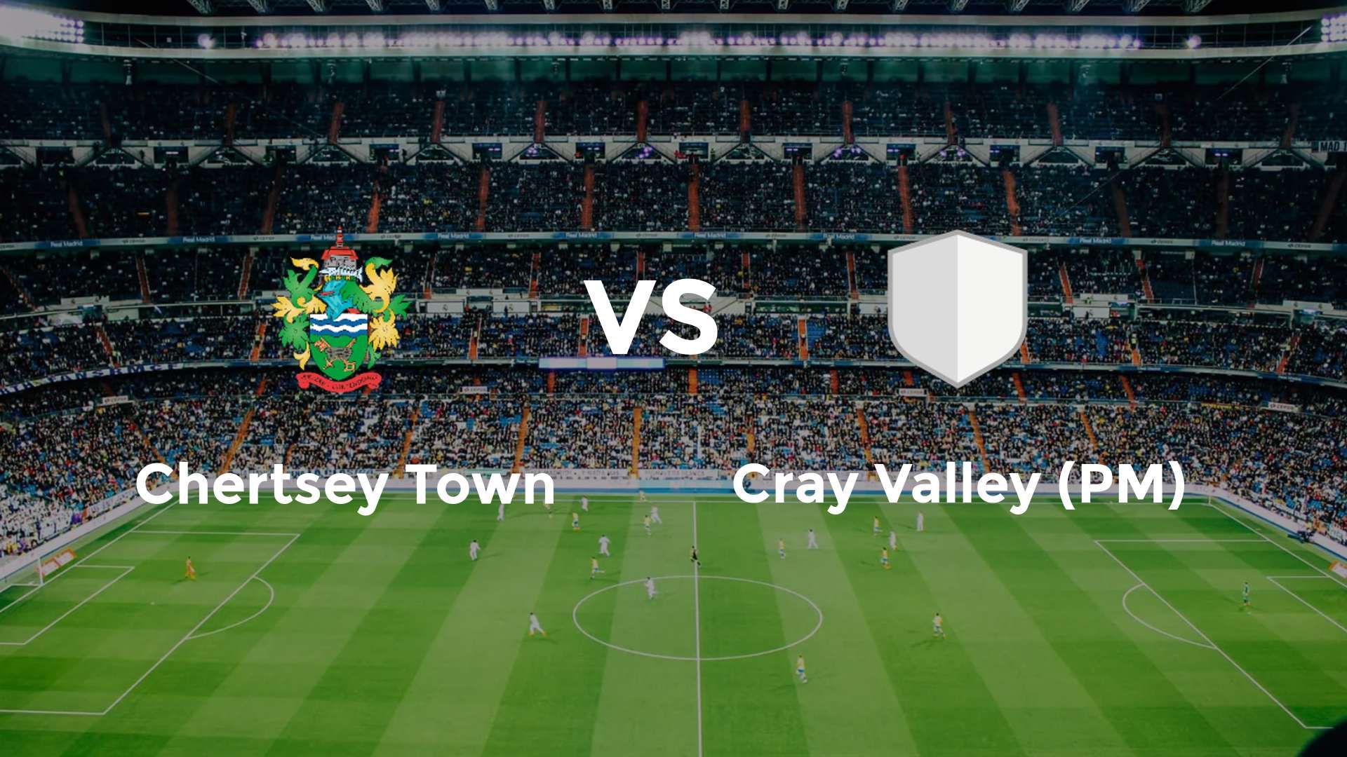 Chertsey Town vs Cray Valley (PM)