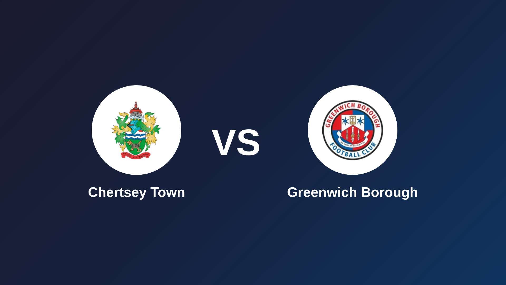 Chertsey Town vs Greenwich Borough