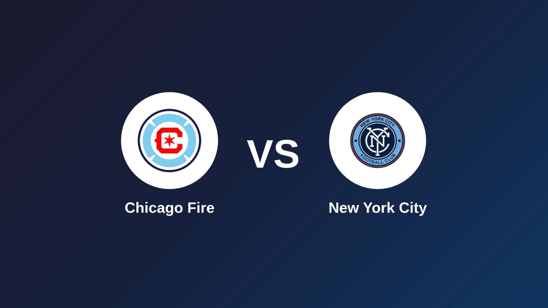 Chicago Fire vs New York City