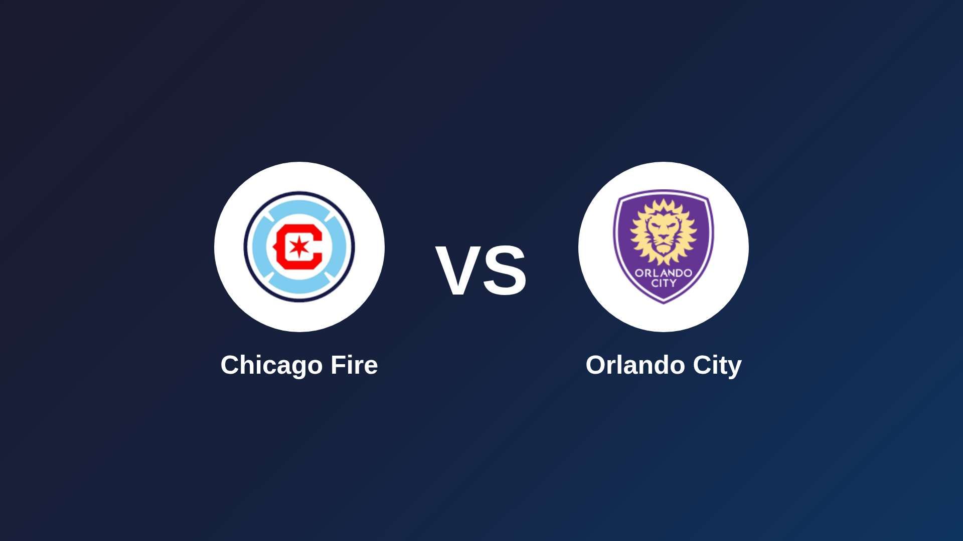 Chicago Fire vs Orlando City