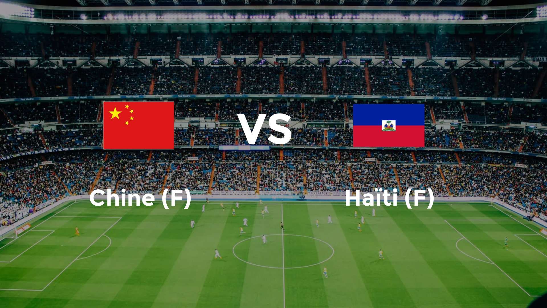 Chine (F) vs Haïti (F)