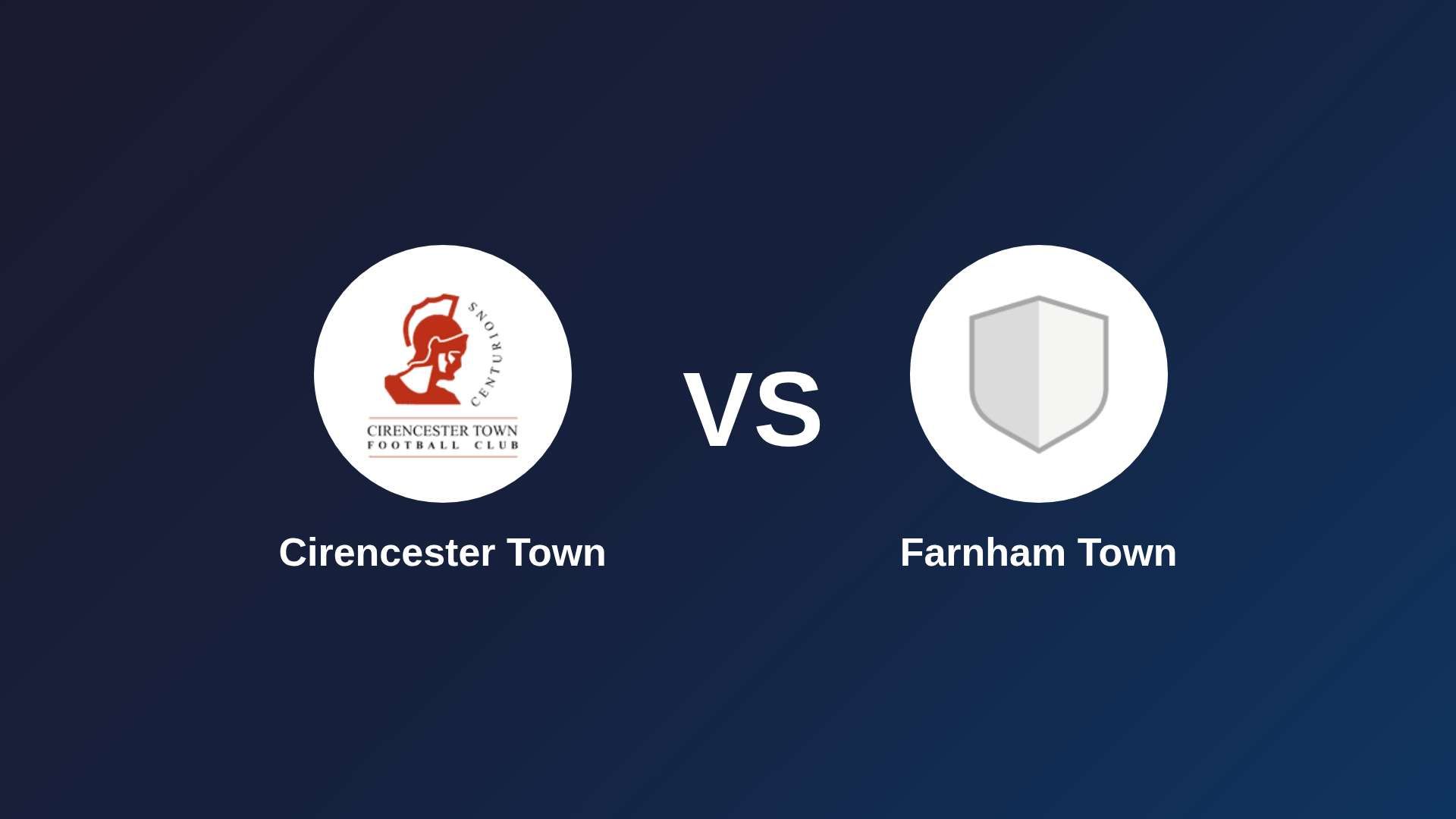 Cirencester Town vs Farnham Town