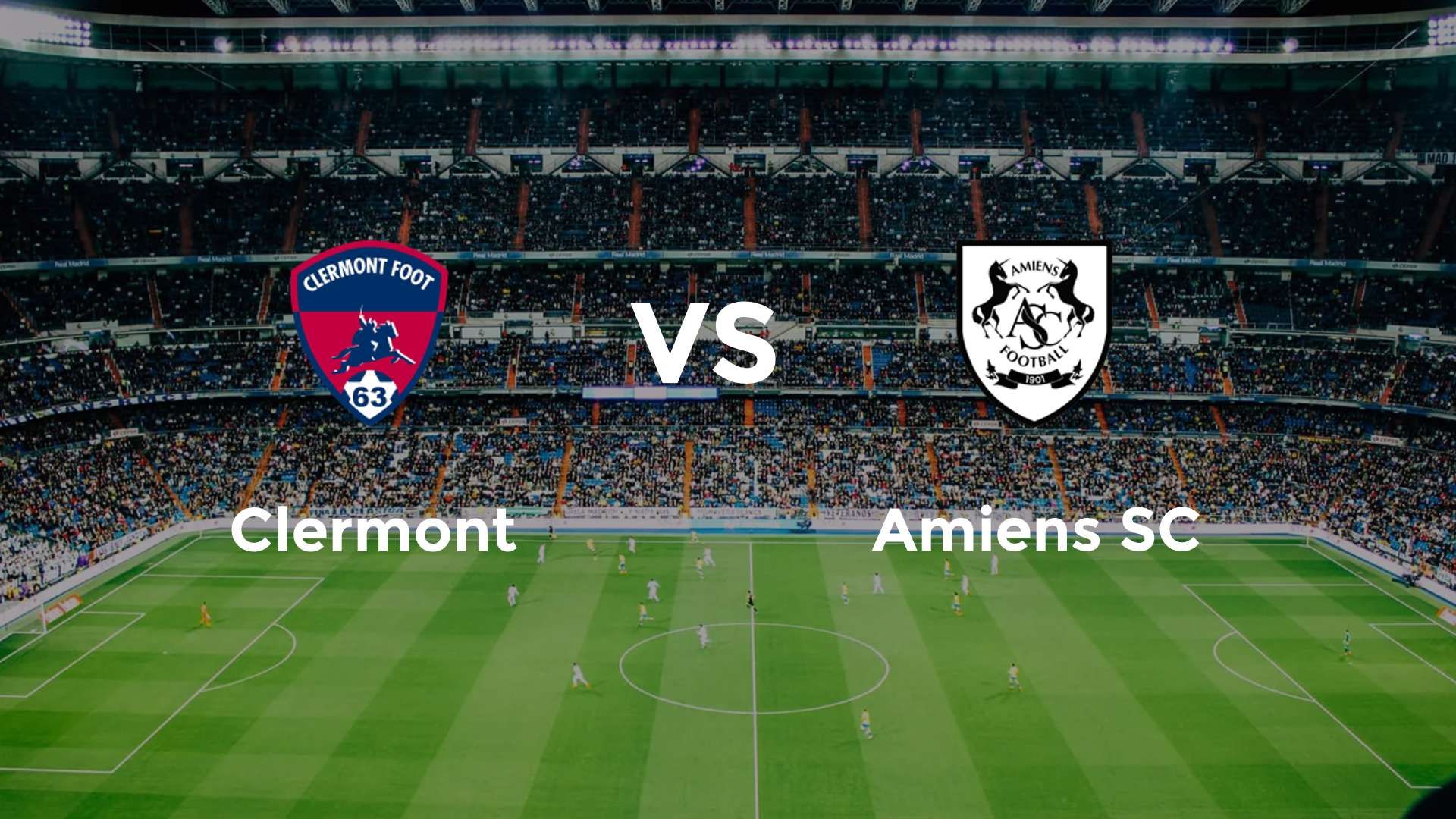 Clermont vs Amiens SC