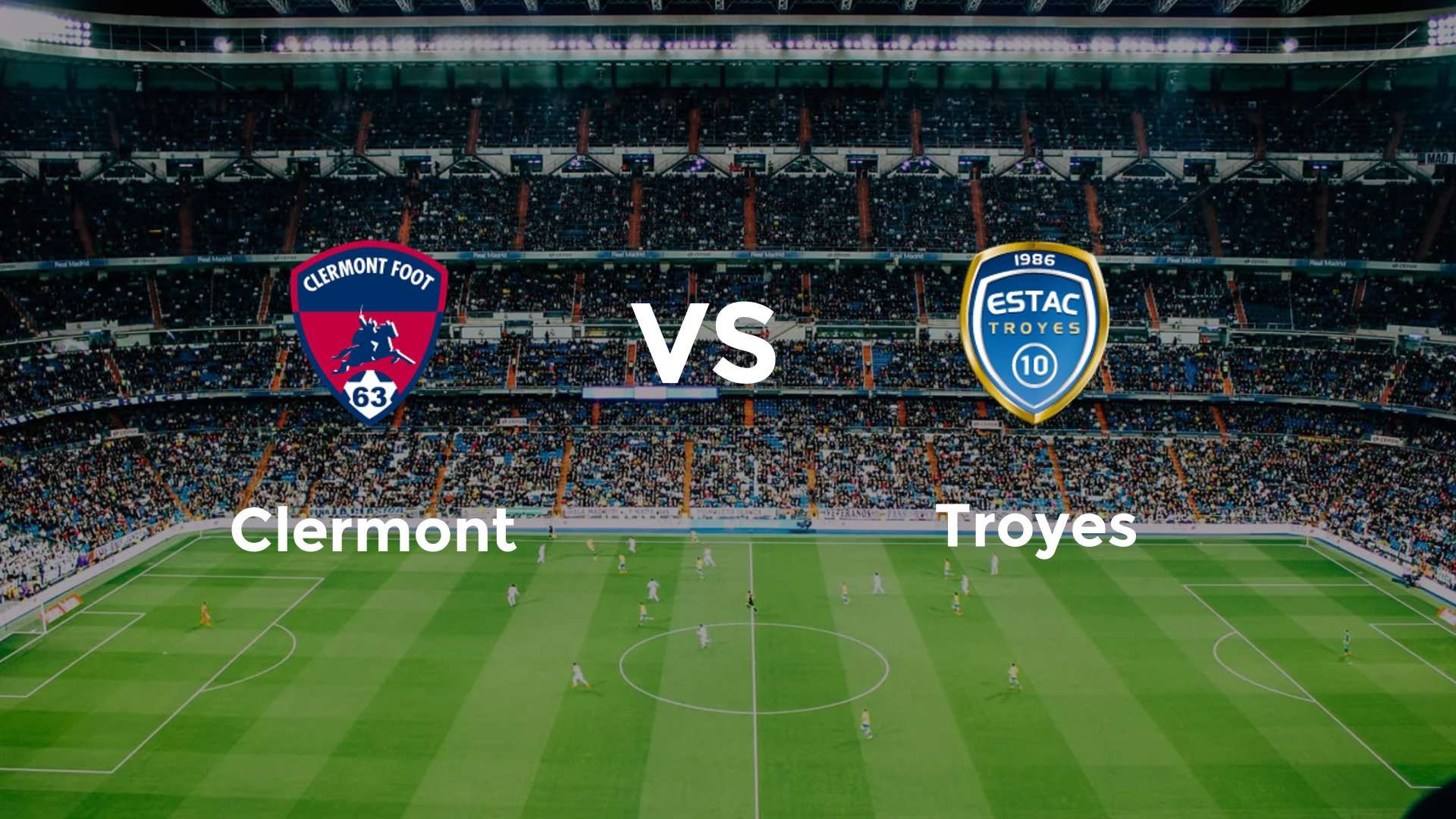 Clermont vs Troyes
