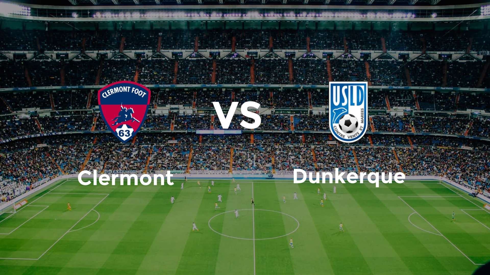 Clermont vs Dunkerque