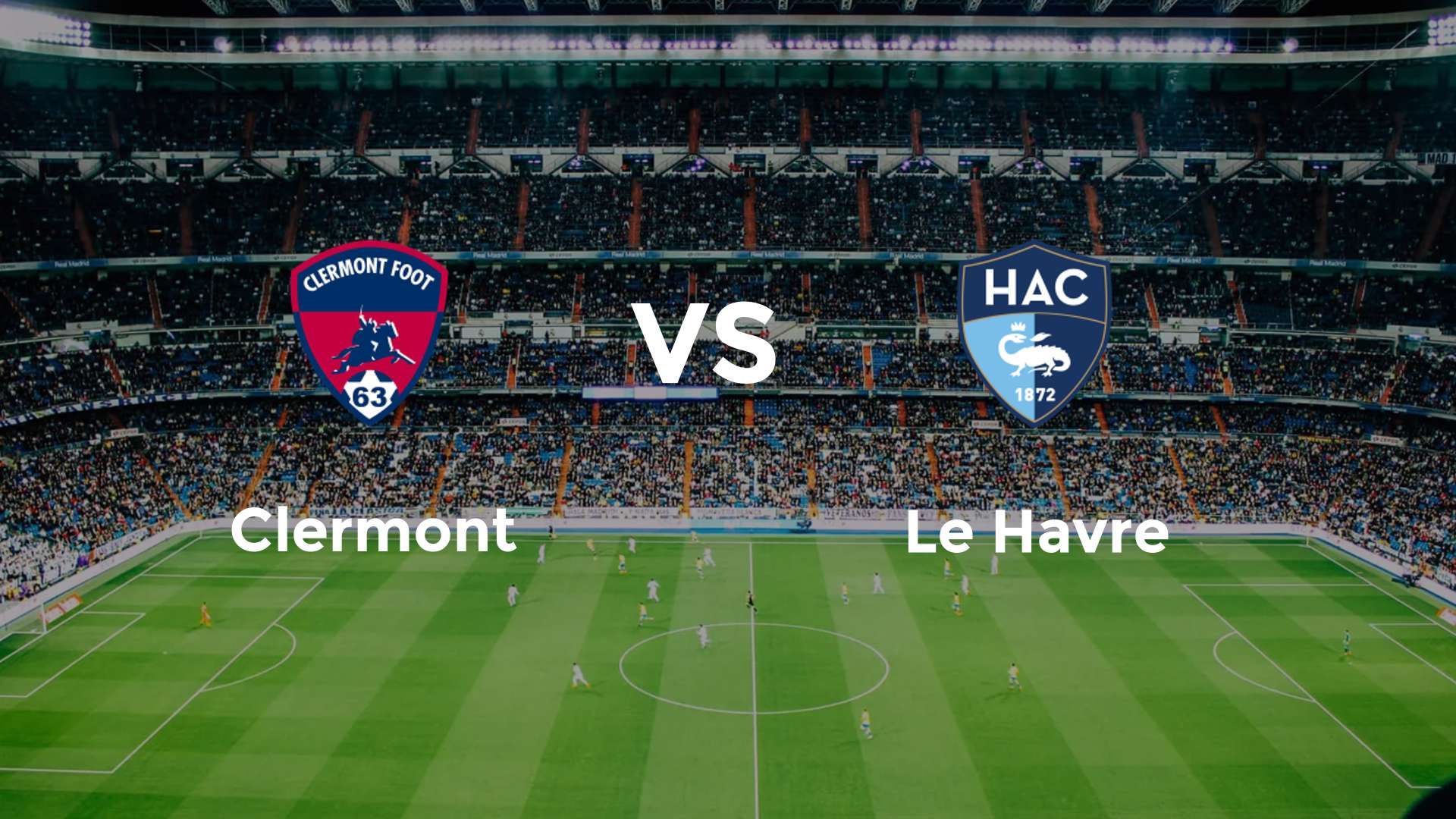 Clermont vs Le Havre