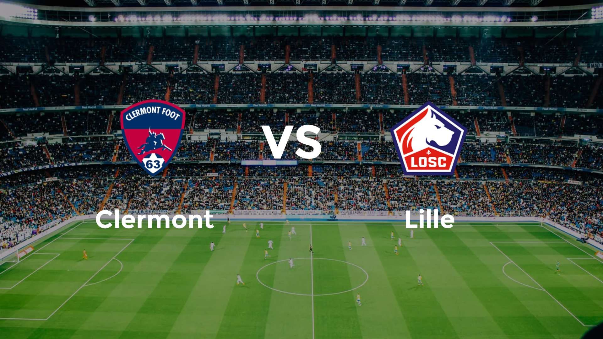 Clermont vs LOSC Lille