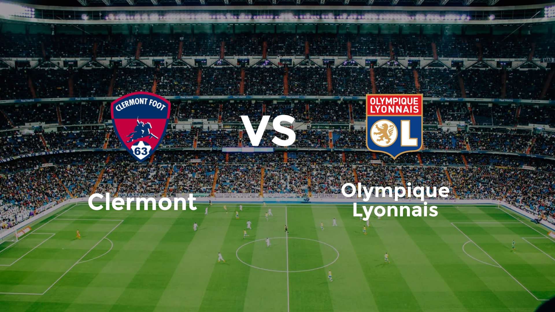 Clermont vs Olympique Lyonnais