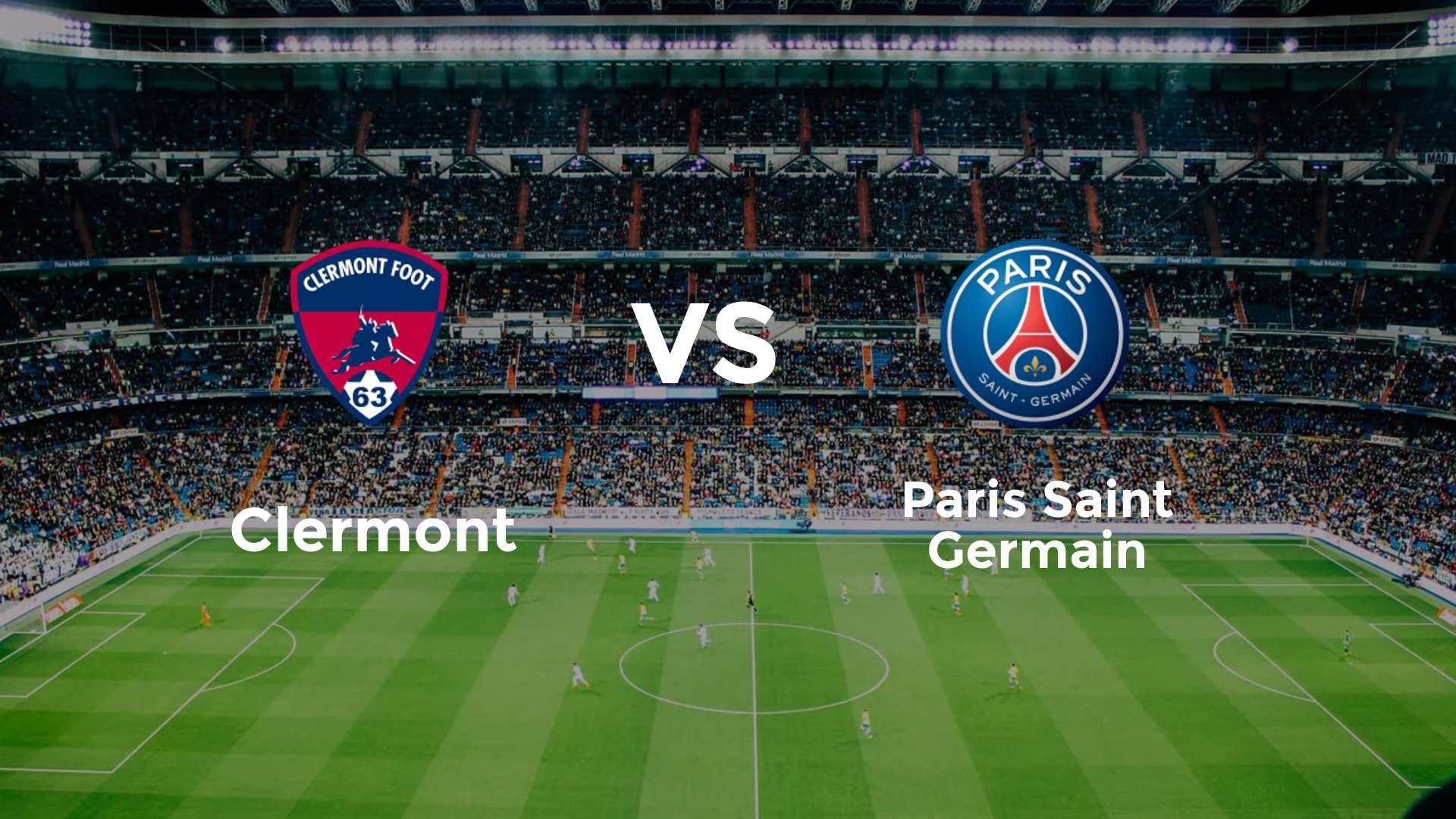 Clermont vs Paris Saint Germain