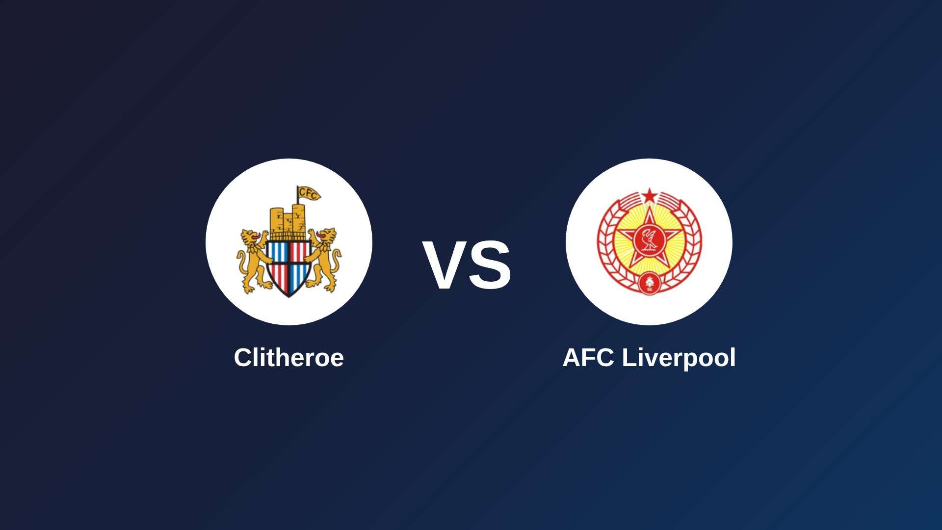 Clitheroe vs AFC Liverpool