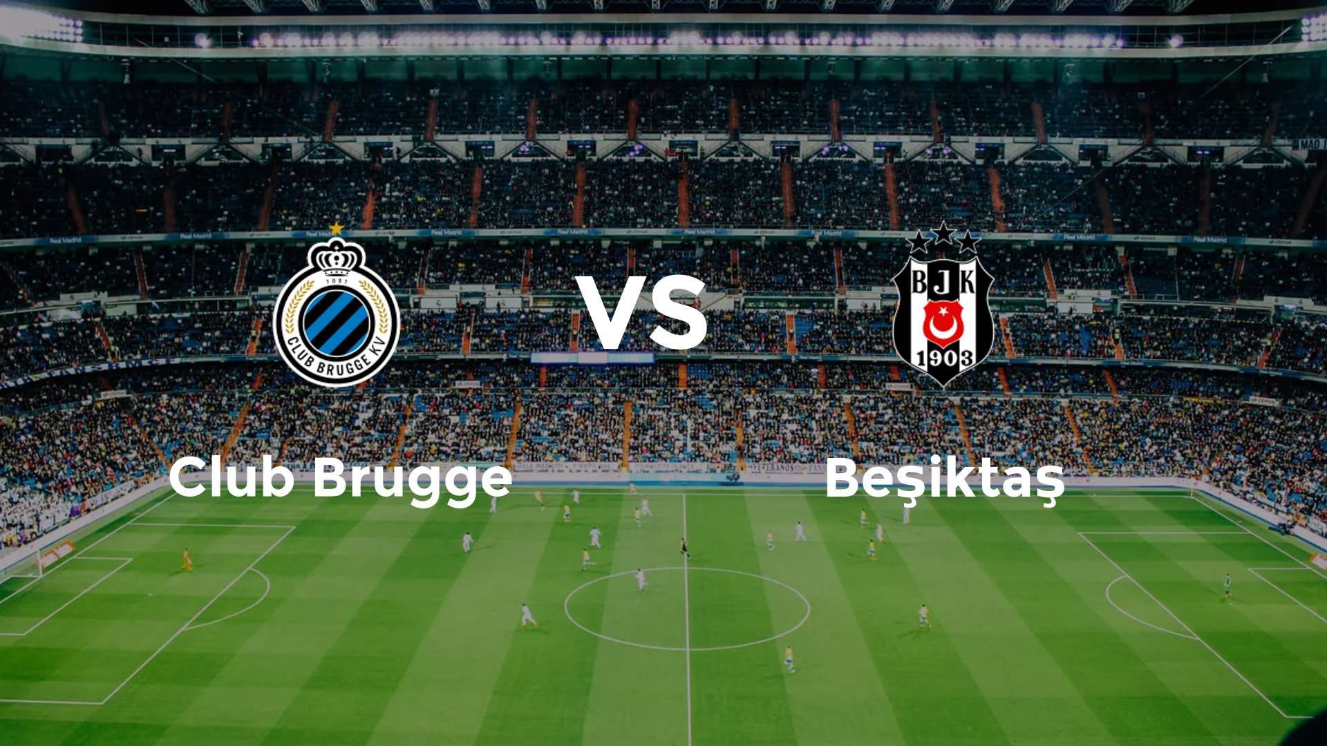 Club Brugge vs Beşiktaş