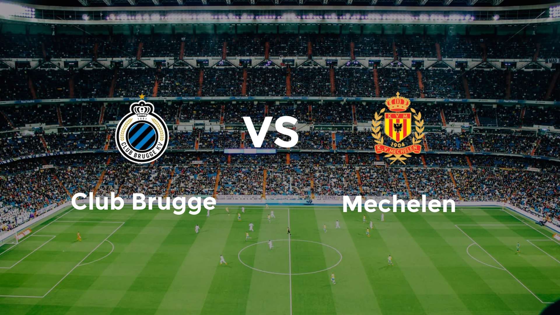 Club Brugge vs Mechelen