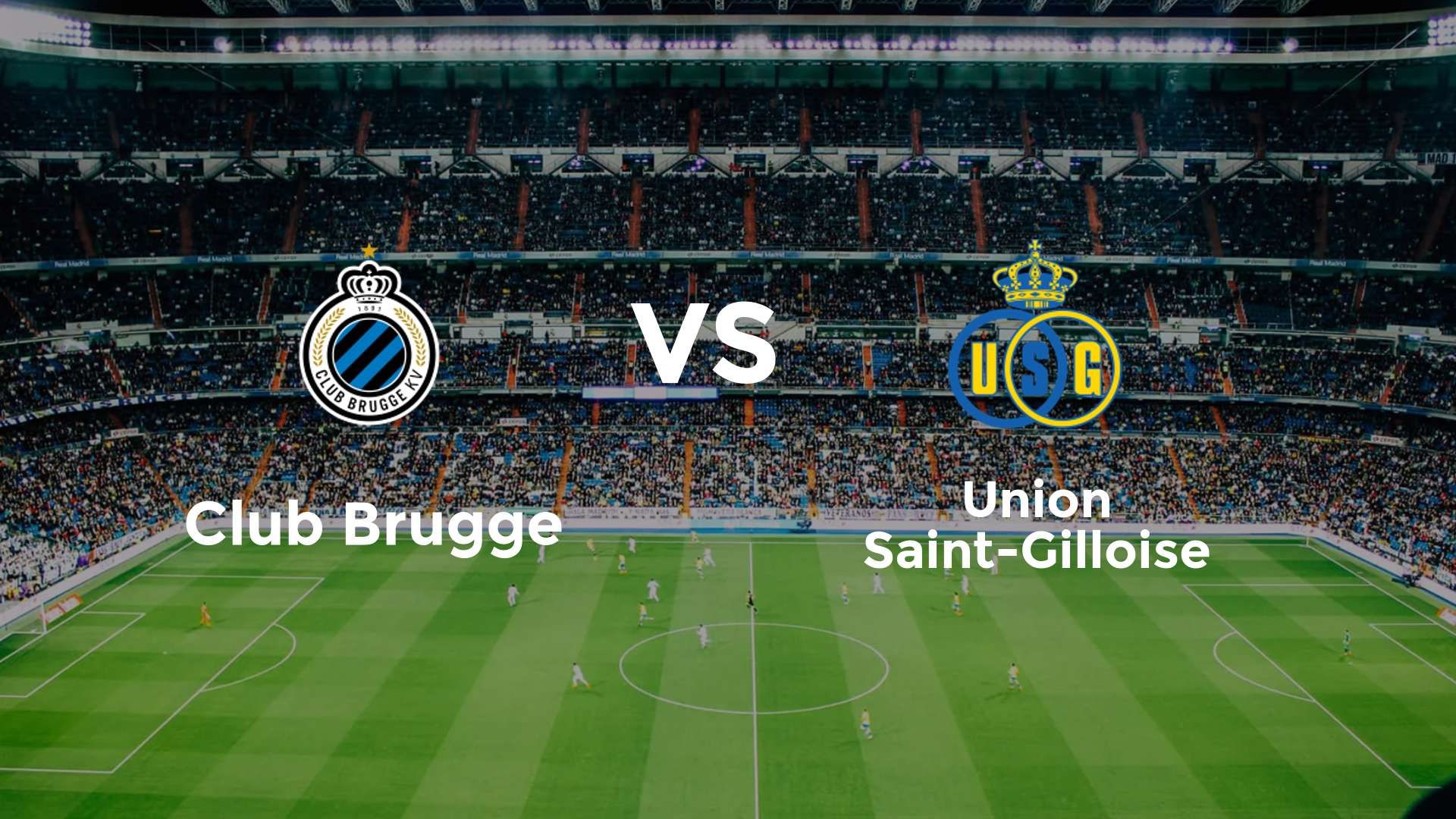 Club Brugge vs Union Saint-Gilloise
