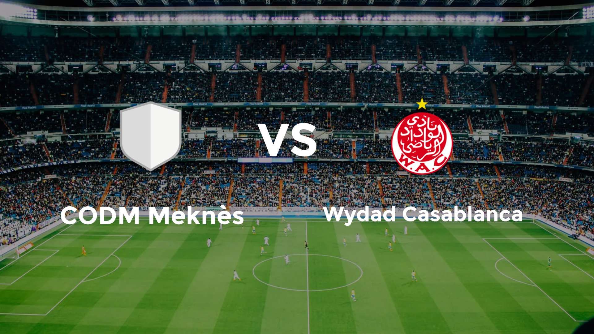 CODM Meknès vs (F)ydad Casablanca