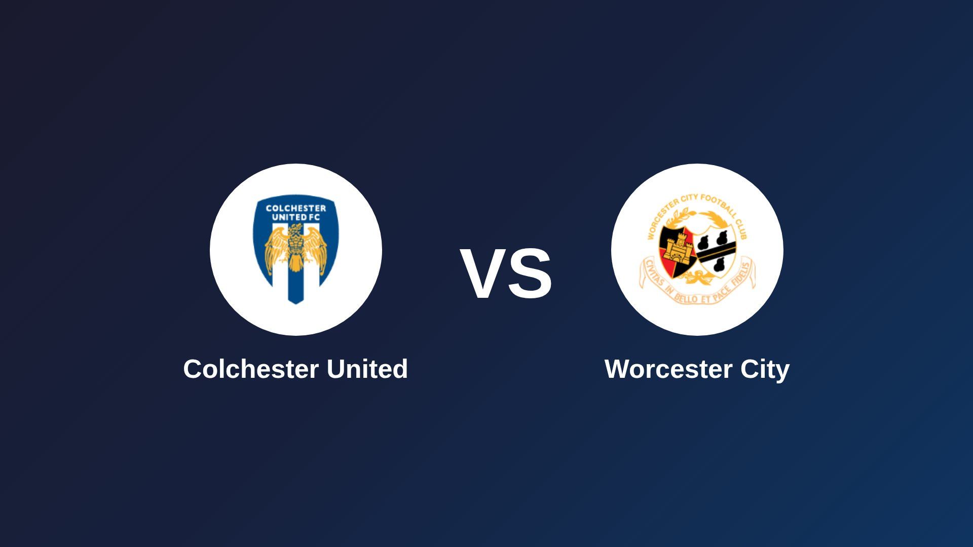 Colchester United vs (F)orcester City
